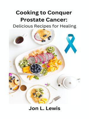 cover image of Cooking to Conquer Prostate Cancer